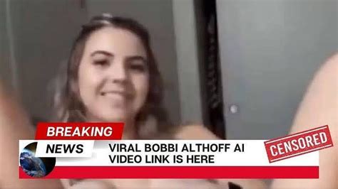 bobbi althoff leaked video pornhub|What Is The Leaked Bobbi Althoff Video Going Viral On Social。